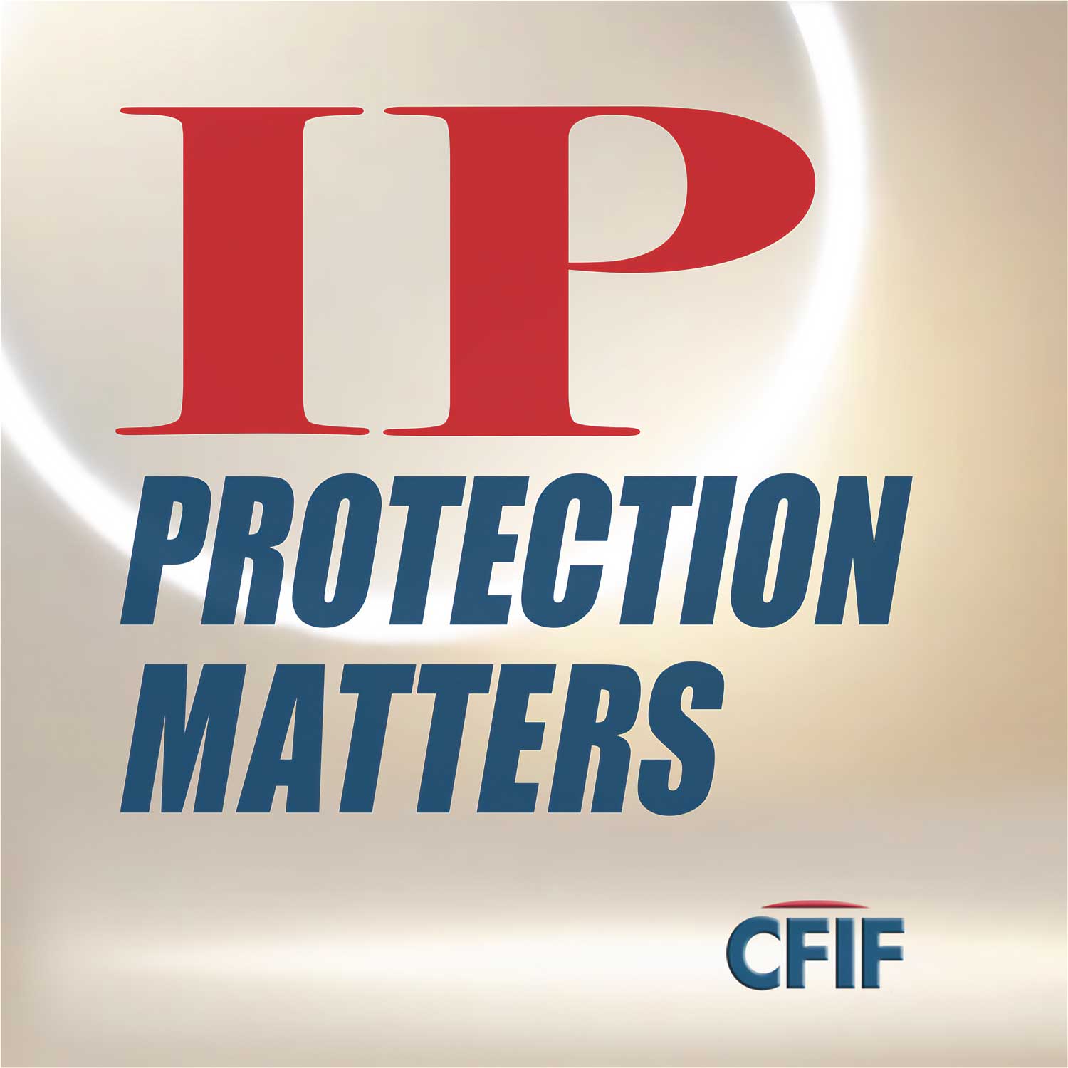 IP Protection Matters